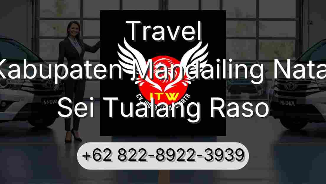 Travel Kabupaten Mandailing Natal Sei Tualang Raso