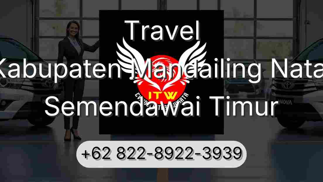 Travel Kabupaten Mandailing Natal Semendawai Timur
