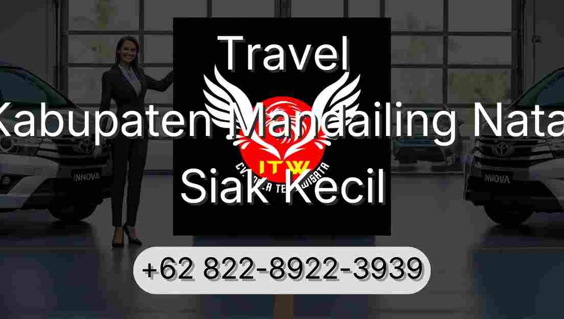 Travel Kabupaten Mandailing Natal Siak Kecil