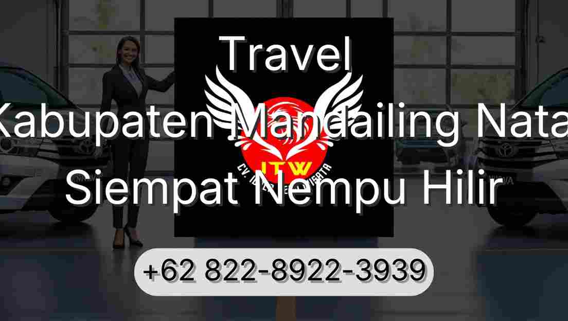 Travel Kabupaten Mandailing Natal Siempat Nempu Hilir