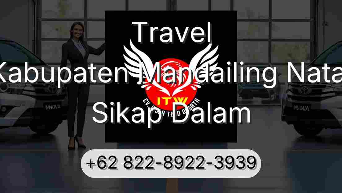 Travel Kabupaten Mandailing Natal Sikap Dalam