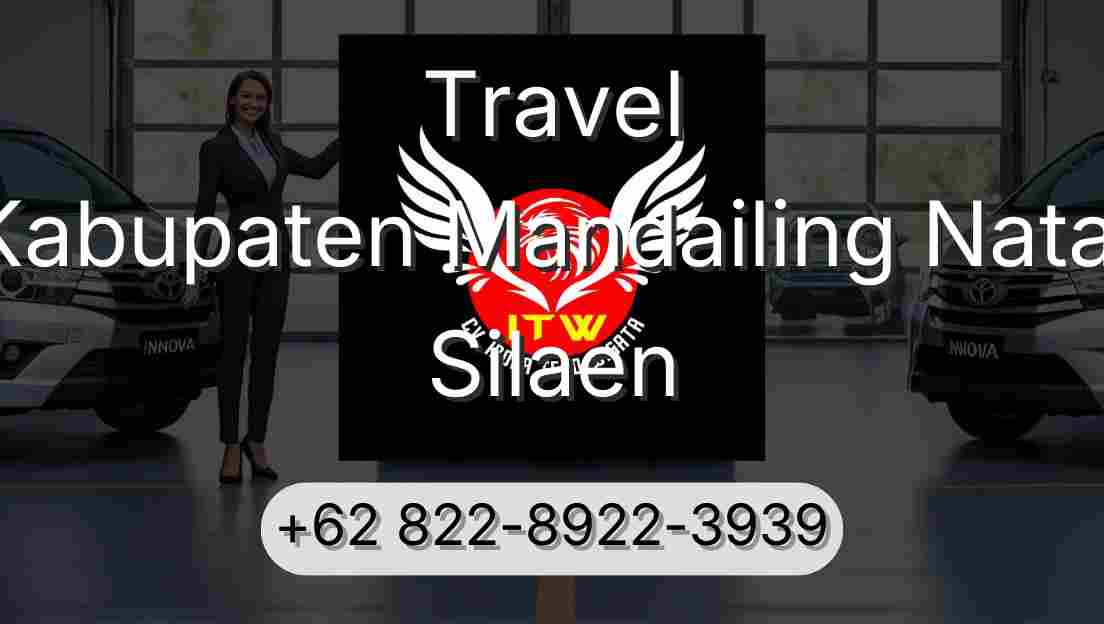 Travel Kabupaten Mandailing Natal Silaen