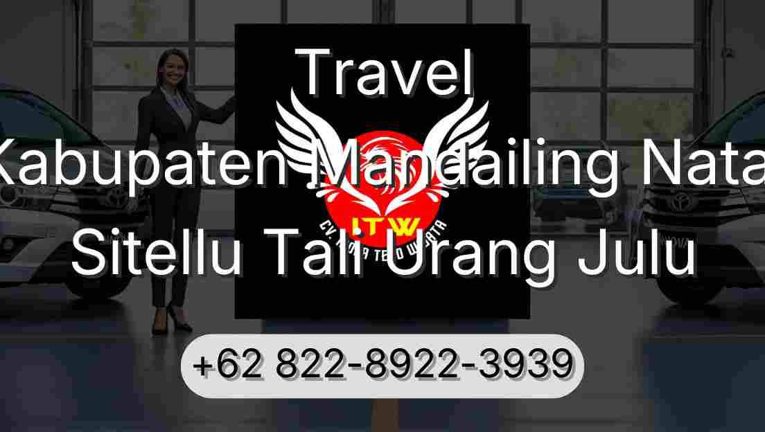 Travel Kabupaten Mandailing Natal Sitellu Tali Urang Julu