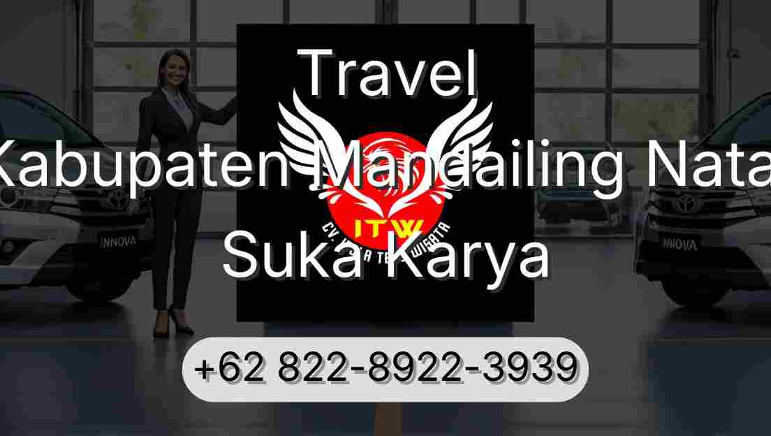 Travel Kabupaten Mandailing Natal Suka Karya