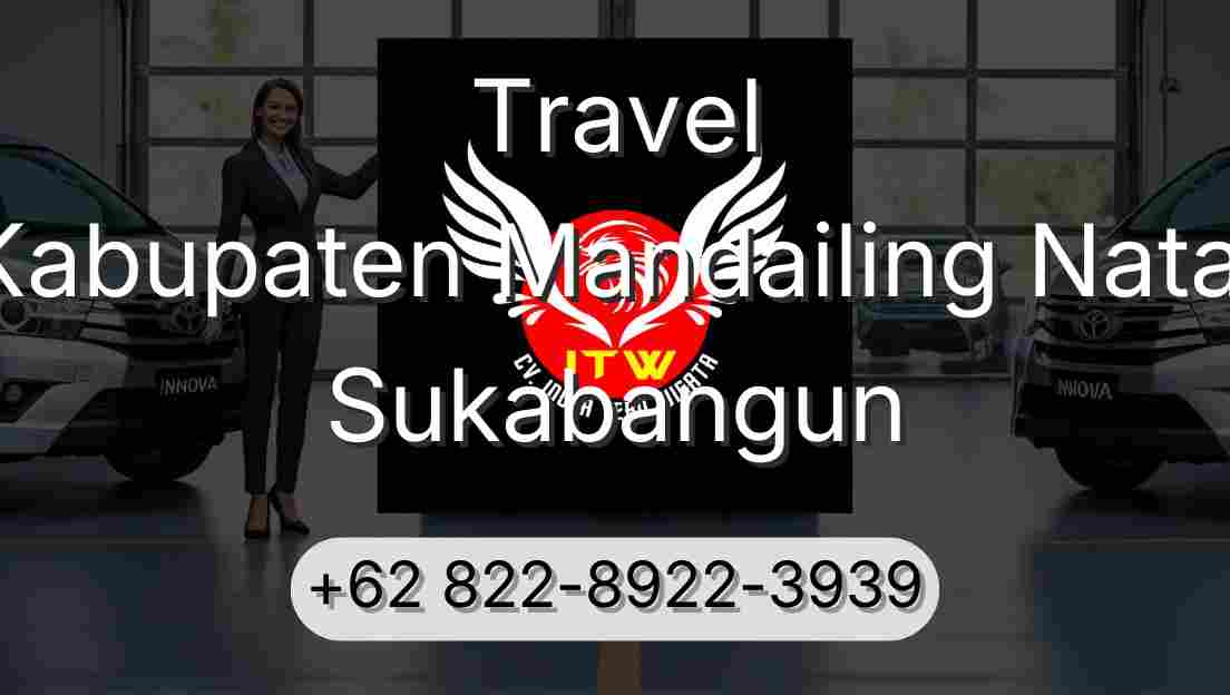 Travel Kabupaten Mandailing Natal Sukabangun