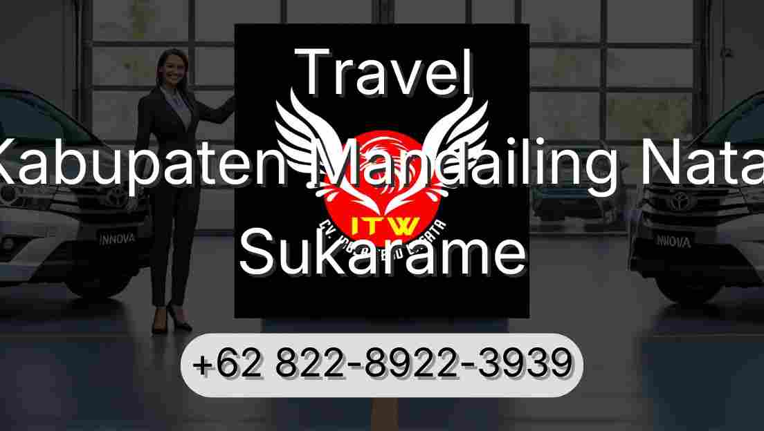 Travel Kabupaten Mandailing Natal Sukarame