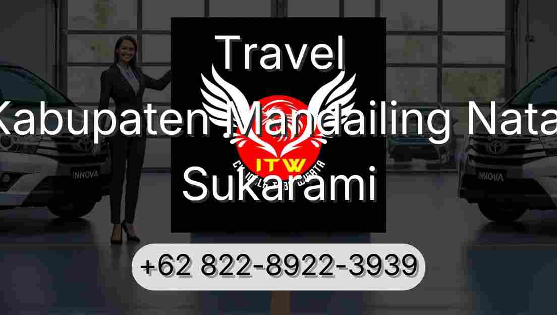 Travel Kabupaten Mandailing Natal Sukarami