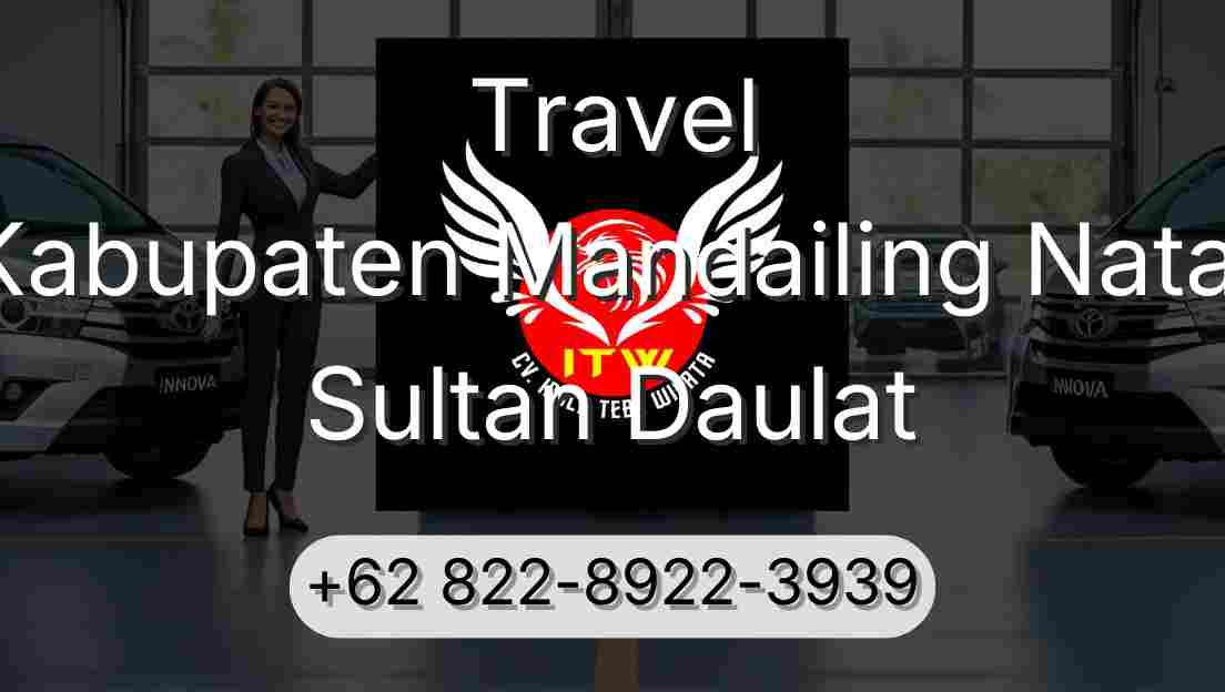 Travel Kabupaten Mandailing Natal Sultan Daulat