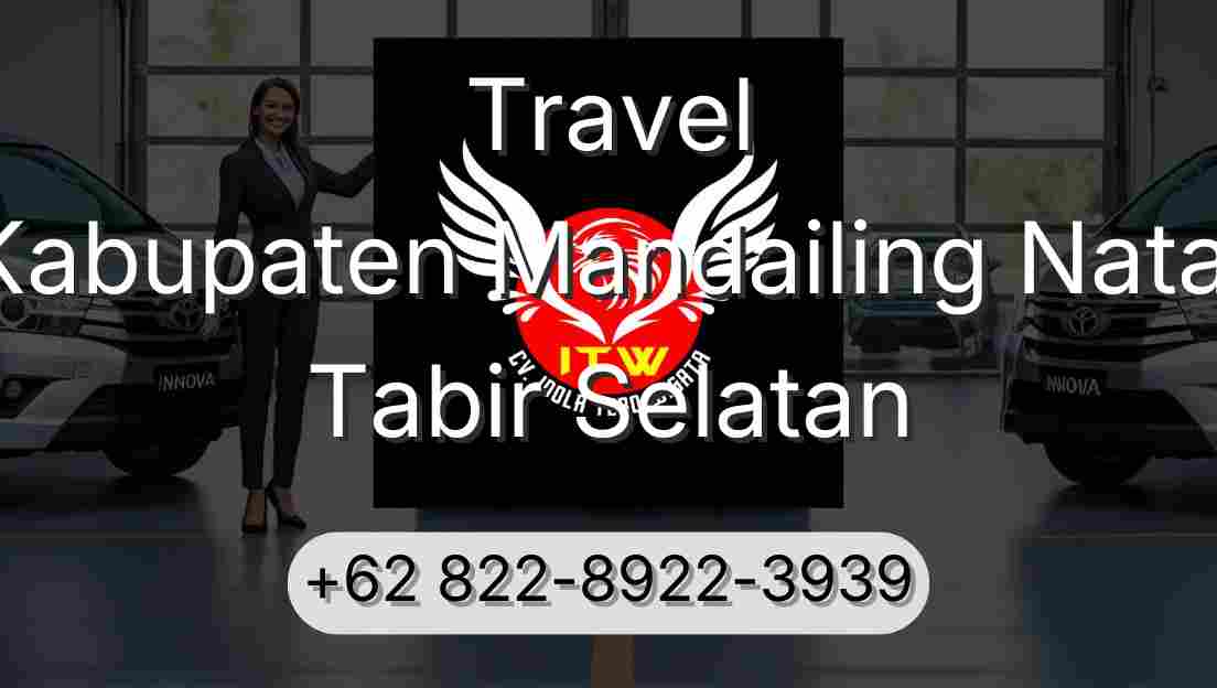 Travel Kabupaten Mandailing Natal Tabir Selatan