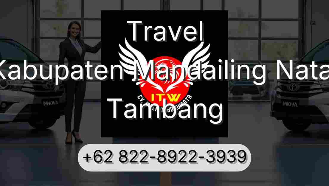 Travel Kabupaten Mandailing Natal Tambang