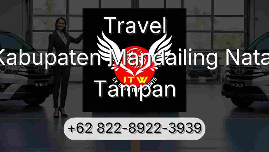 Travel Kabupaten Mandailing Natal Tampan