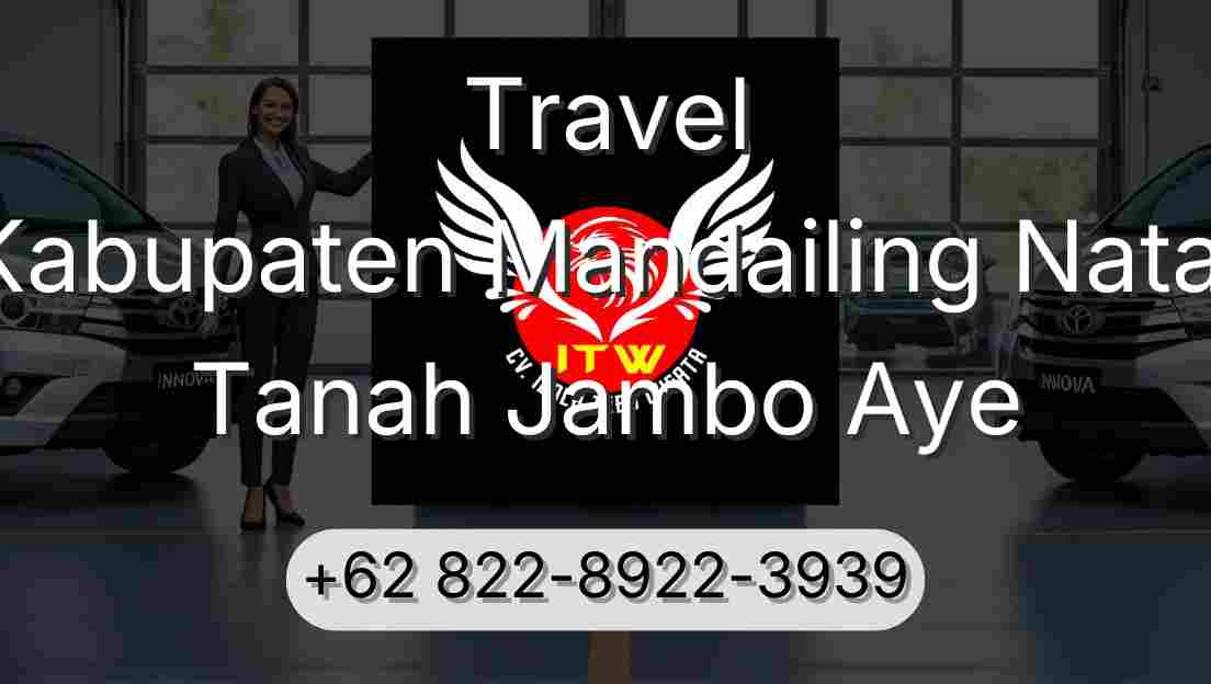 Travel Kabupaten Mandailing Natal Tanah Jambo Aye