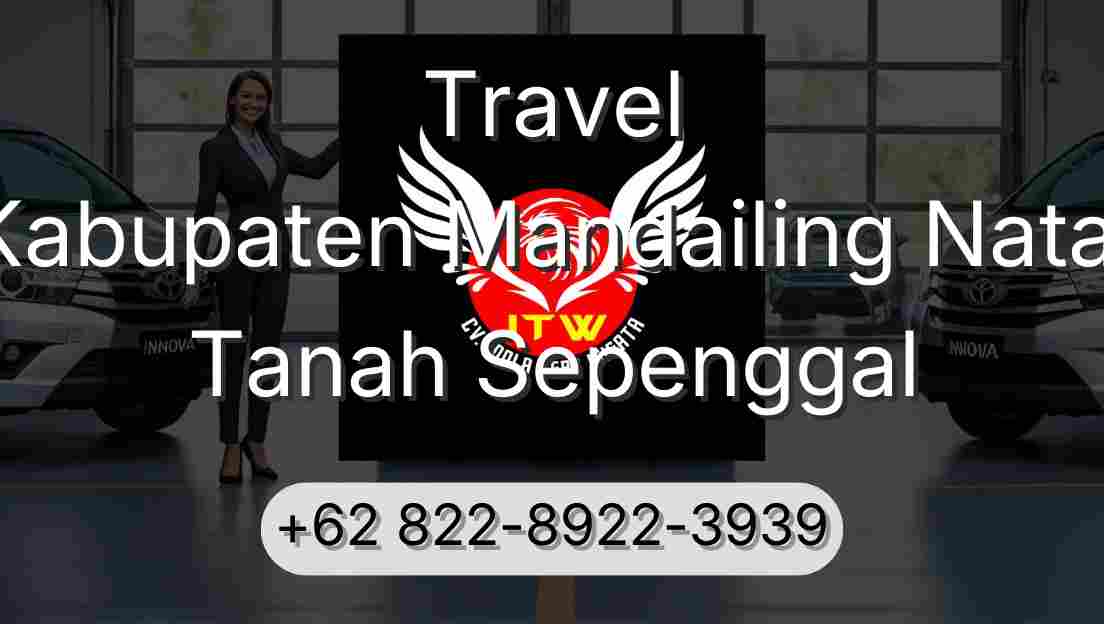 Travel Kabupaten Mandailing Natal Tanah Sepenggal