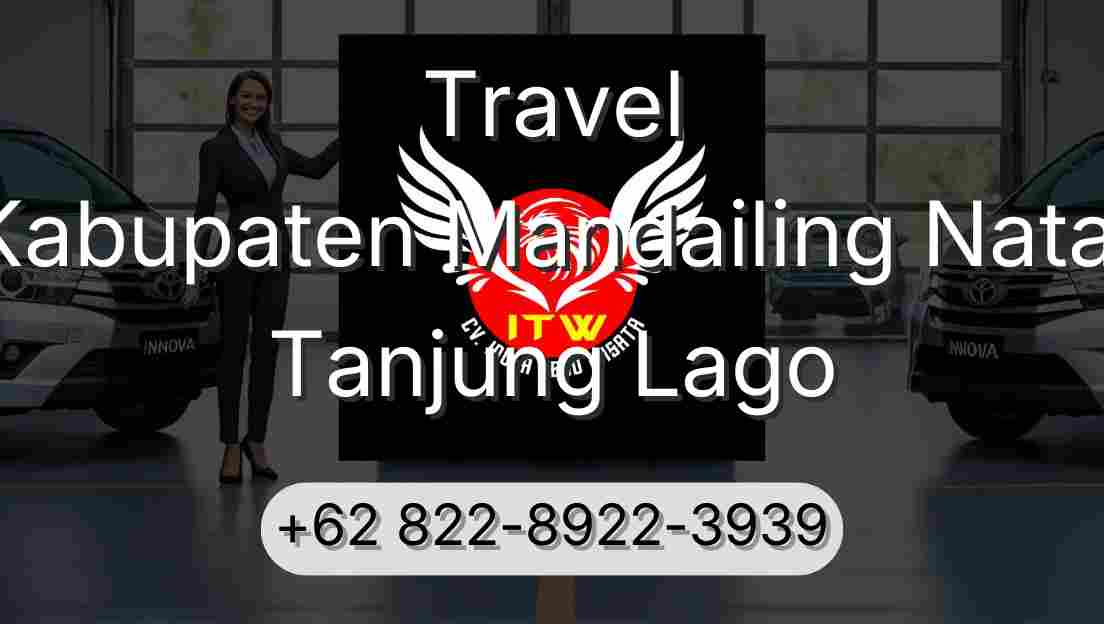 Travel Kabupaten Mandailing Natal Tanjung Lago