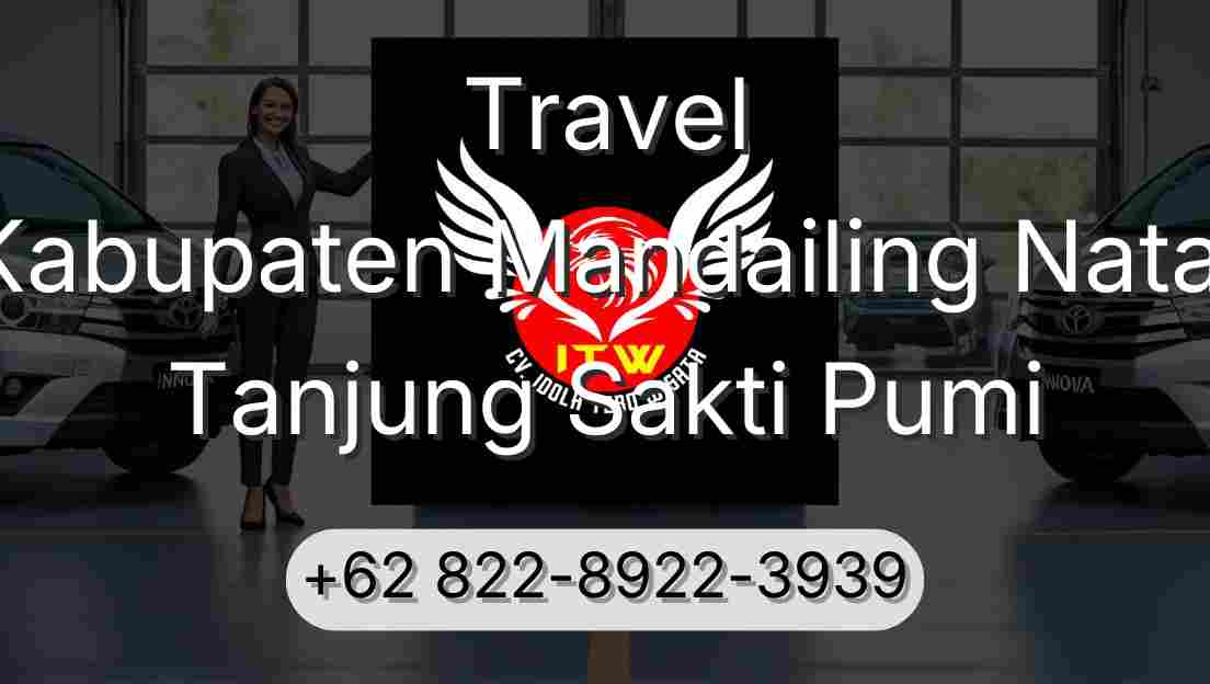 Travel Kabupaten Mandailing Natal Tanjung Sakti Pumi