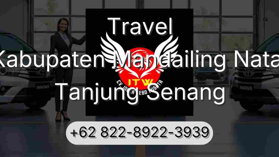Travel Kabupaten Mandailing Natal Tanjung Senang