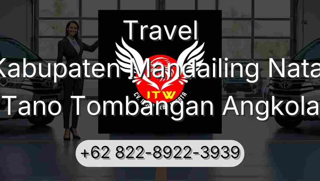 Travel Kabupaten Mandailing Natal Tano Tombangan Angkola
