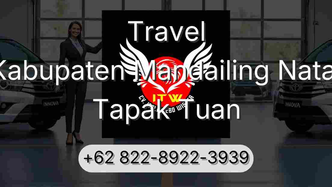 Travel Kabupaten Mandailing Natal Tapak Tuan