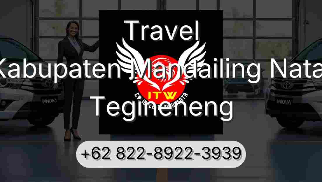 Travel Kabupaten Mandailing Natal Tegineneng