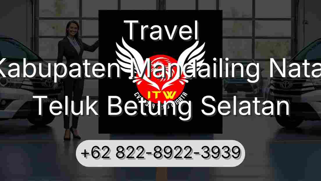 Travel Kabupaten Mandailing Natal Teluk Betung Selatan