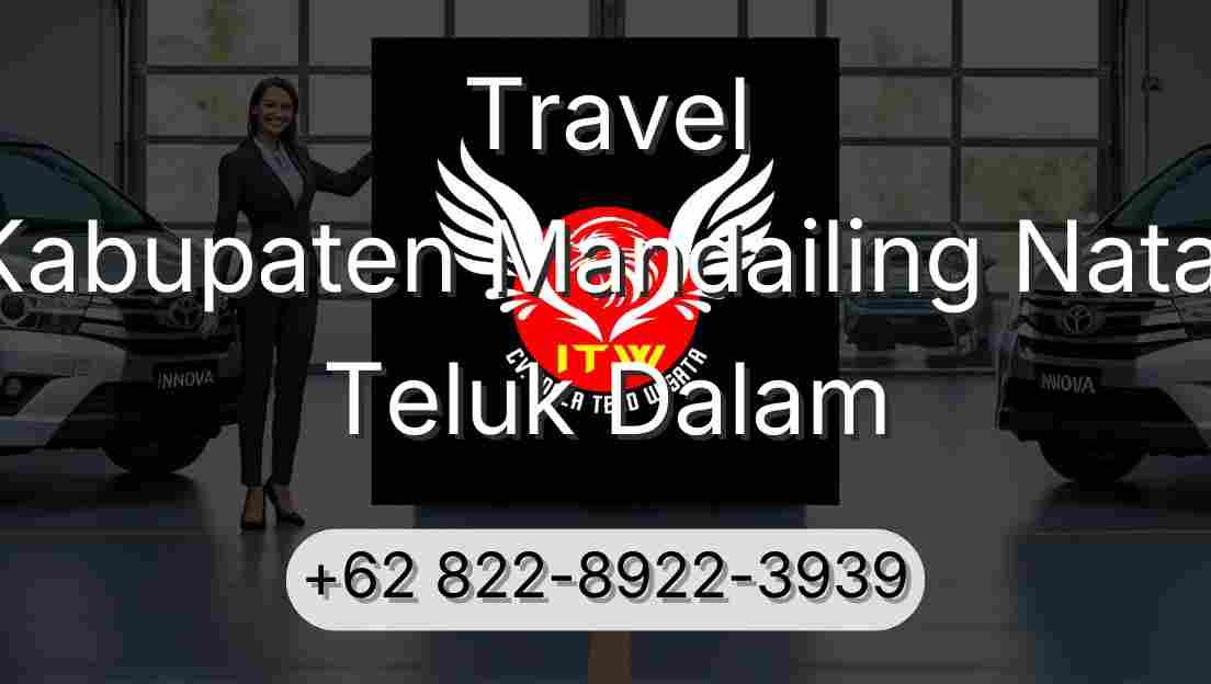 Travel Kabupaten Mandailing Natal Teluk Dalam