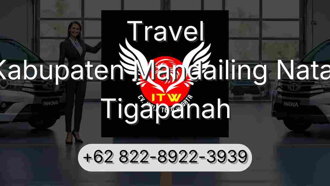 Travel Kabupaten Mandailing Natal Tigapanah