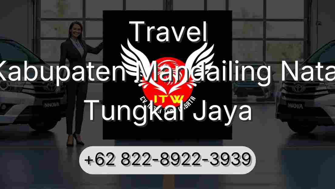 Travel Kabupaten Mandailing Natal Tungkal Jaya