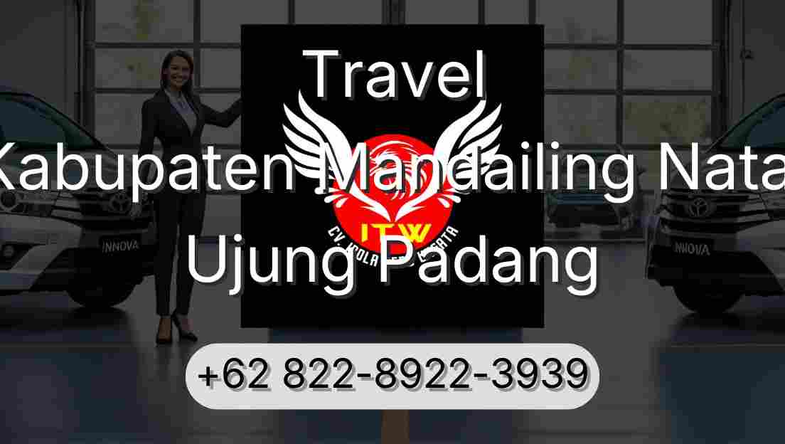 Travel Kabupaten Mandailing Natal Ujung Padang