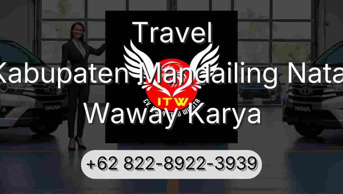 Travel Kabupaten Mandailing Natal Waway Karya