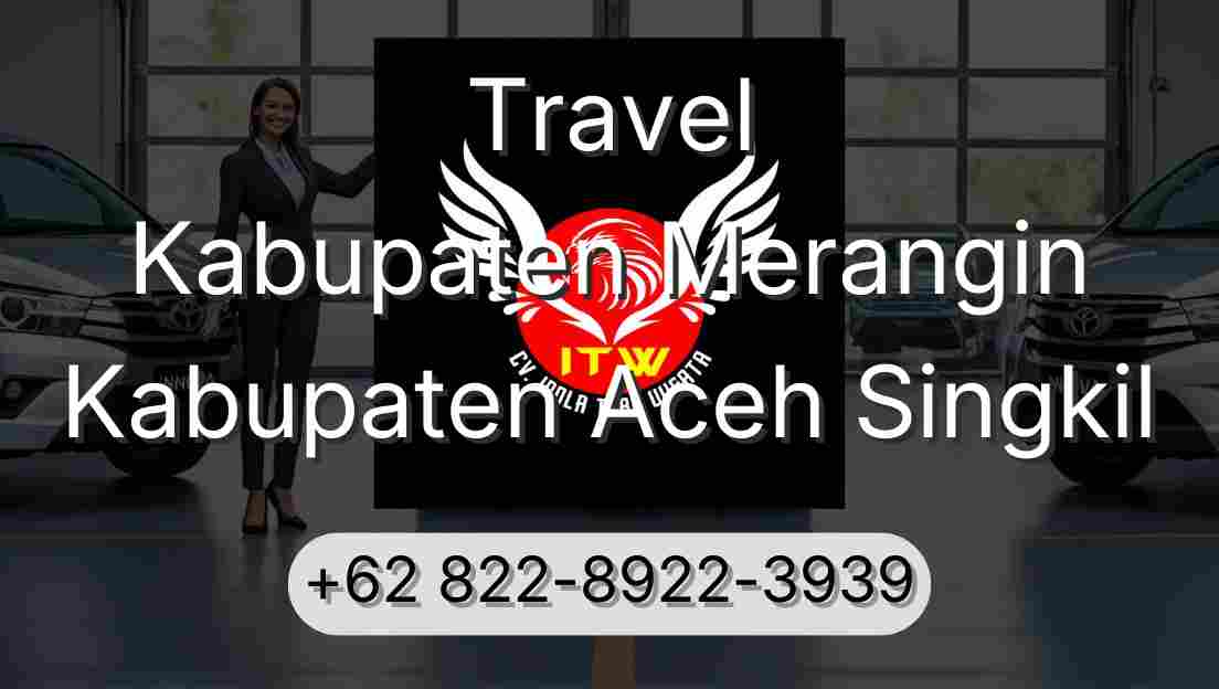 Travel Kabupaten Merangin Kabupaten Aceh Singkil