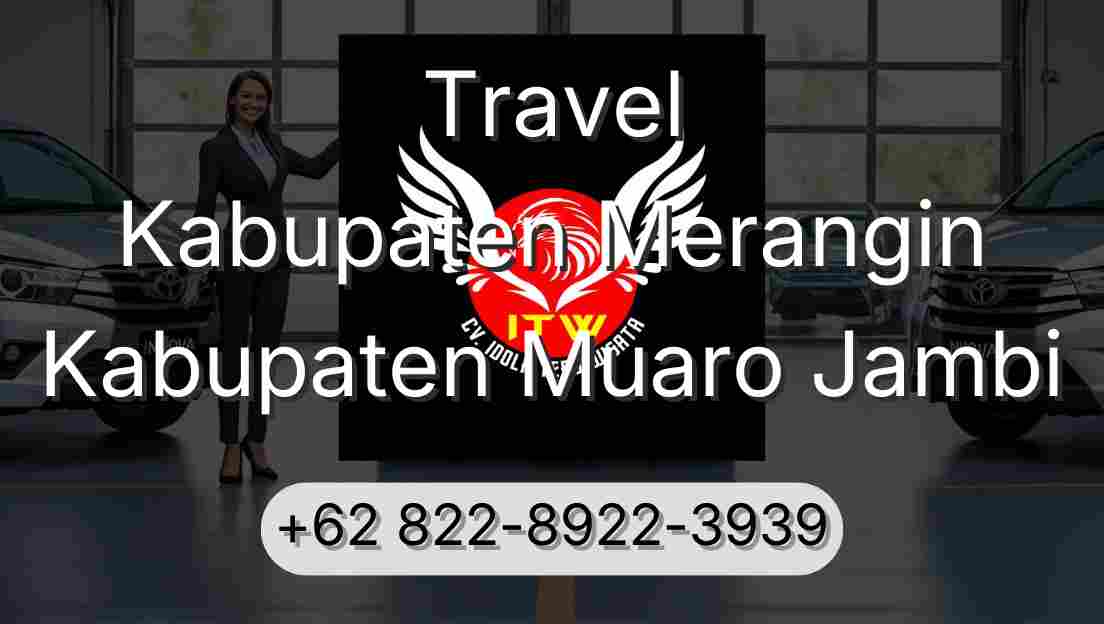 Travel Kabupaten Merangin Kabupaten Muaro Jambi