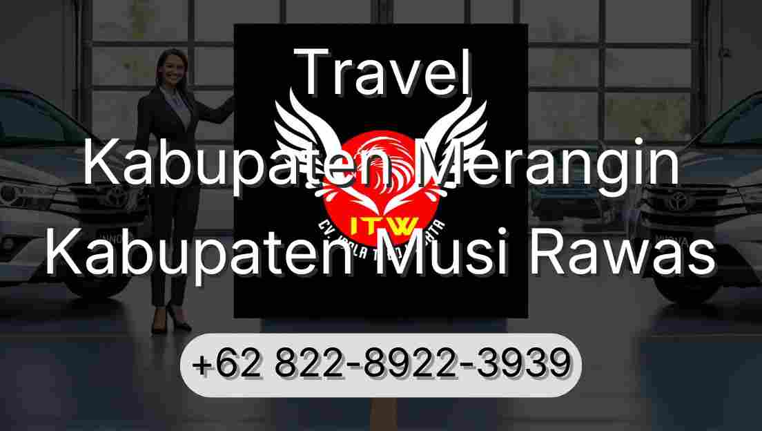 Travel Kabupaten Merangin Kabupaten Musi Rawas