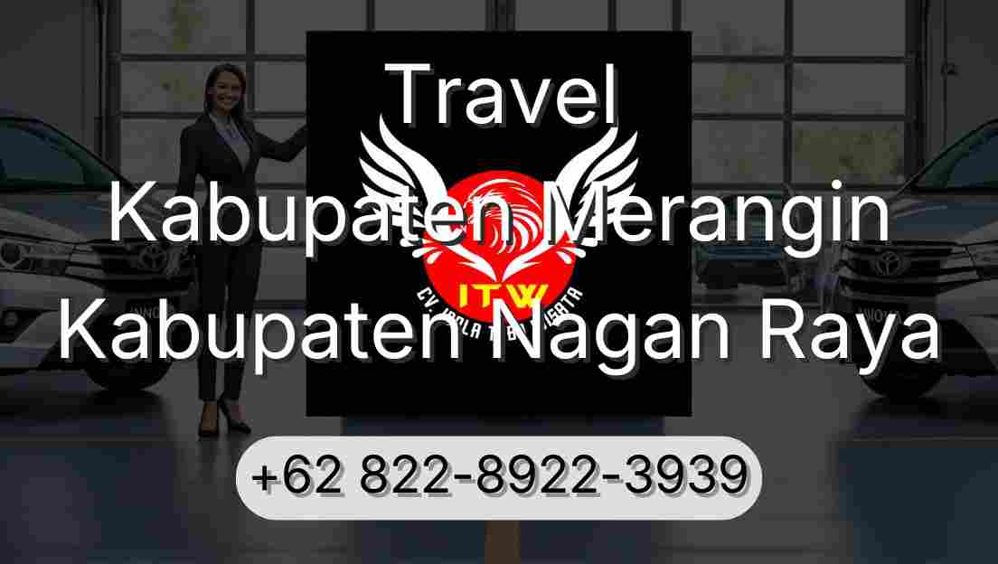 Travel Kabupaten Merangin Kabupaten Nagan Raya