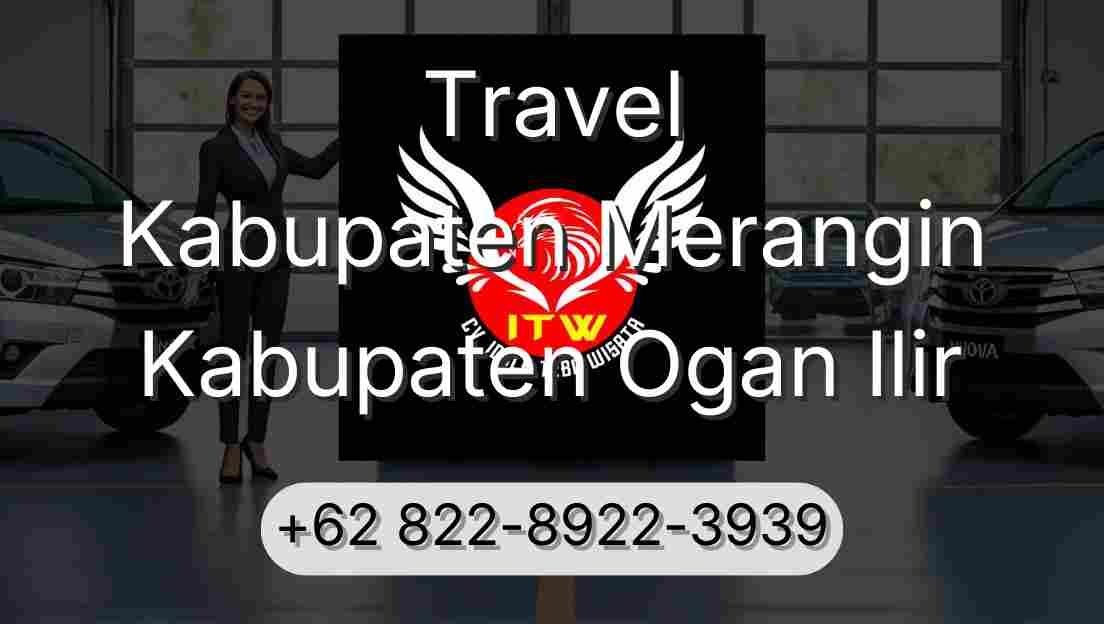 Travel Kabupaten Merangin Kabupaten Ogan Ilir