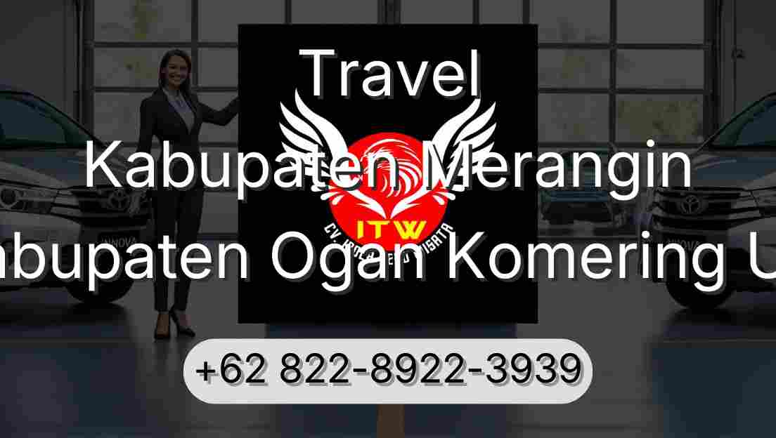 Travel Kabupaten Merangin Kabupaten Ogan Komering Ulu