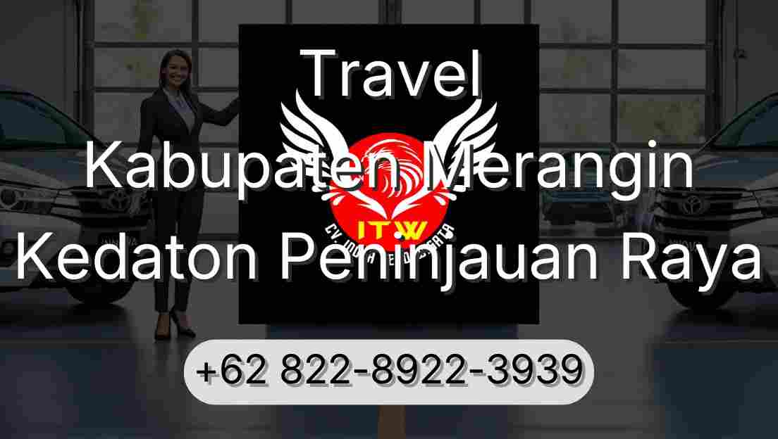 Travel Kabupaten Merangin Kedaton Peninjauan Raya