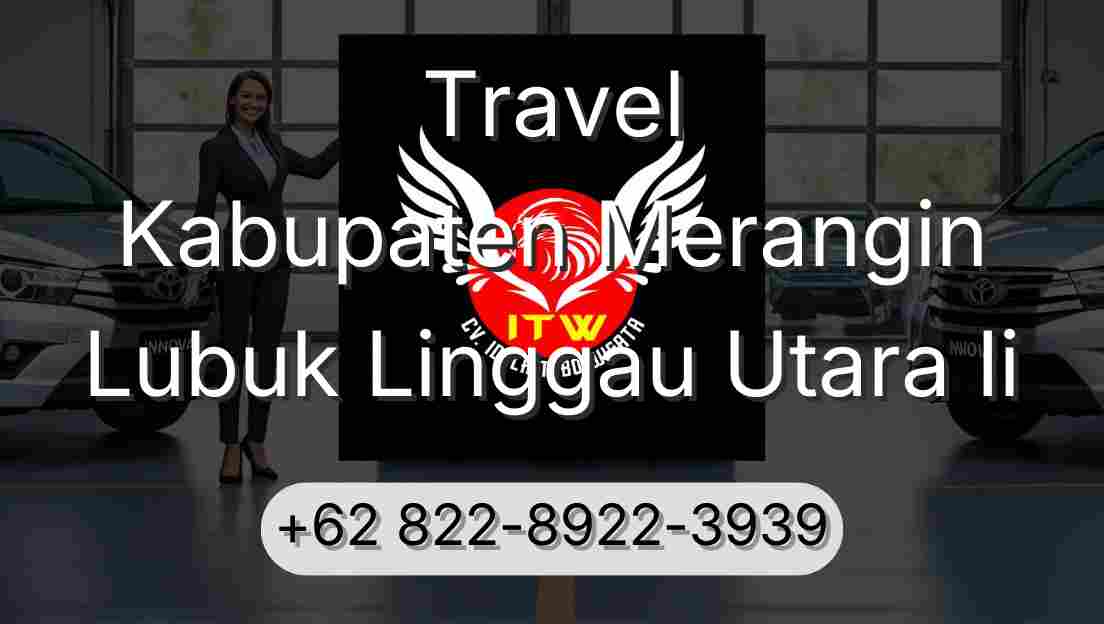 Travel Kabupaten Merangin Lubuk Linggau Utara Ii