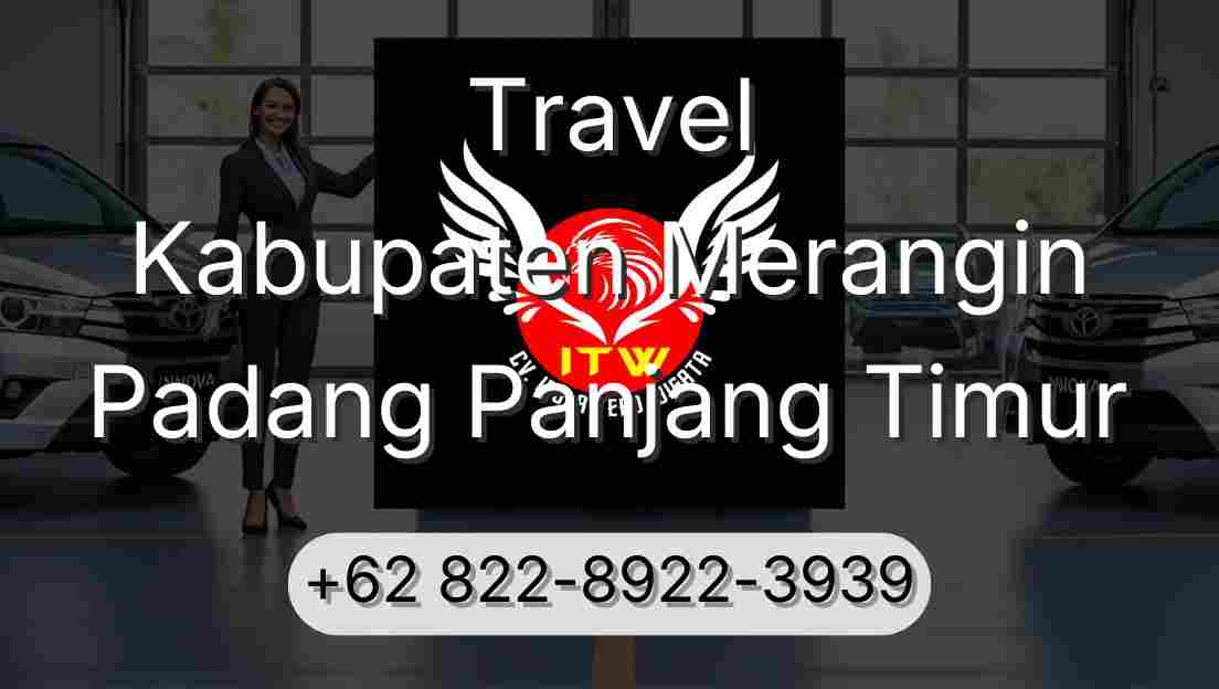 Travel Kabupaten Merangin Padang Panjang Timur