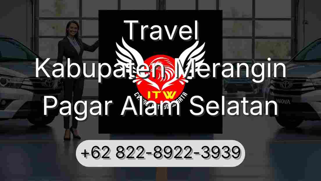 Travel Kabupaten Merangin Pagar Alam Selatan