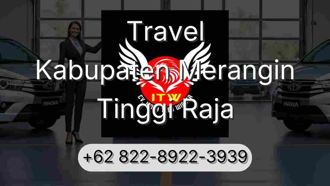 Travel Kabupaten Merangin Tinggi Raja