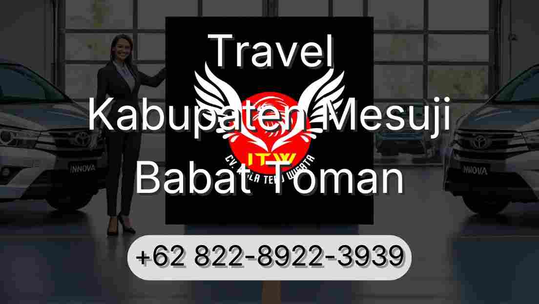 Travel Kabupaten Mesuji Babat Toman