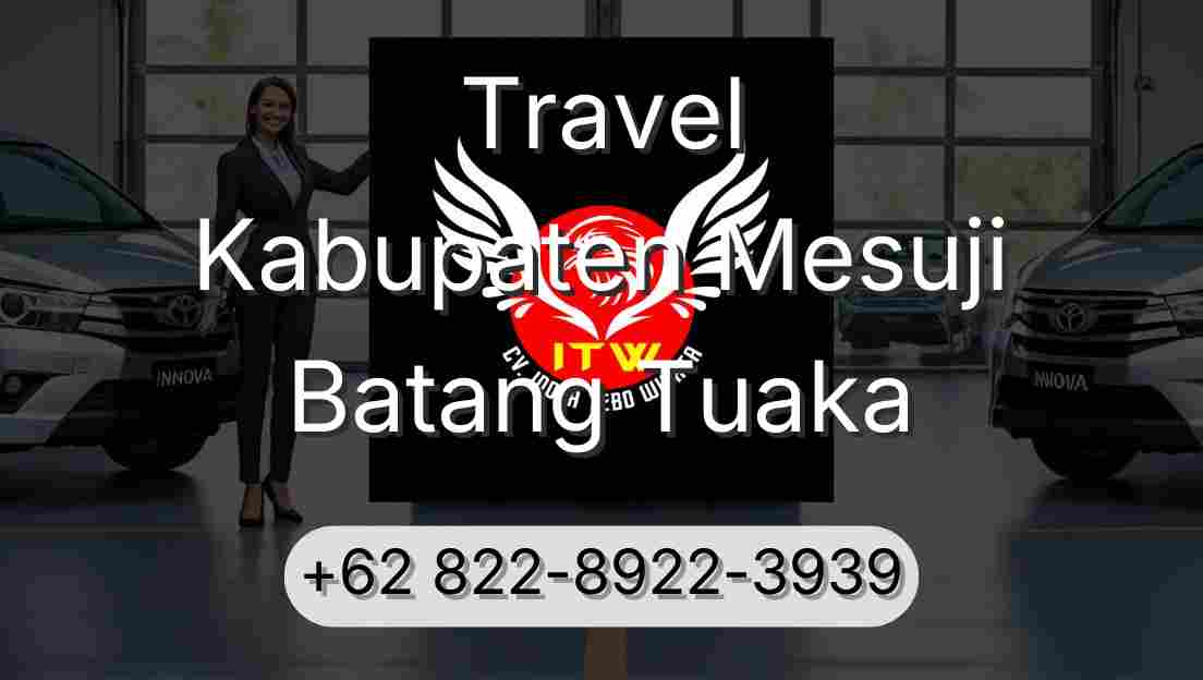Travel Kabupaten Mesuji Batang Tuaka