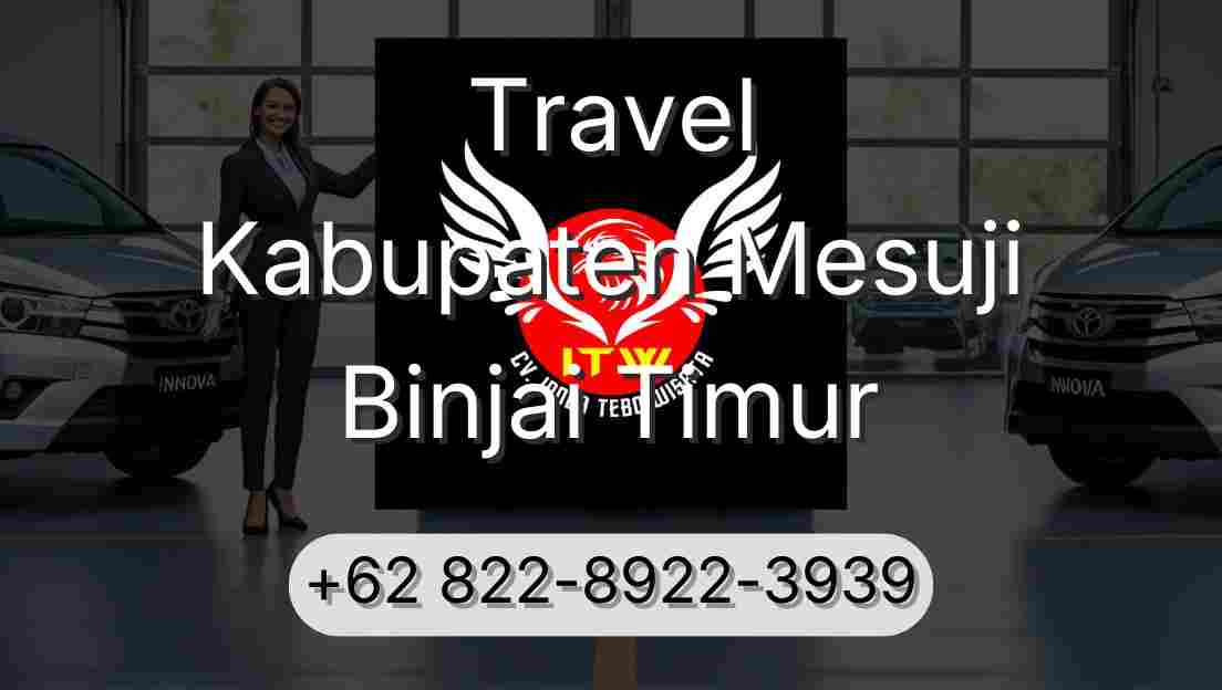 Travel Kabupaten Mesuji Binjai Timur
