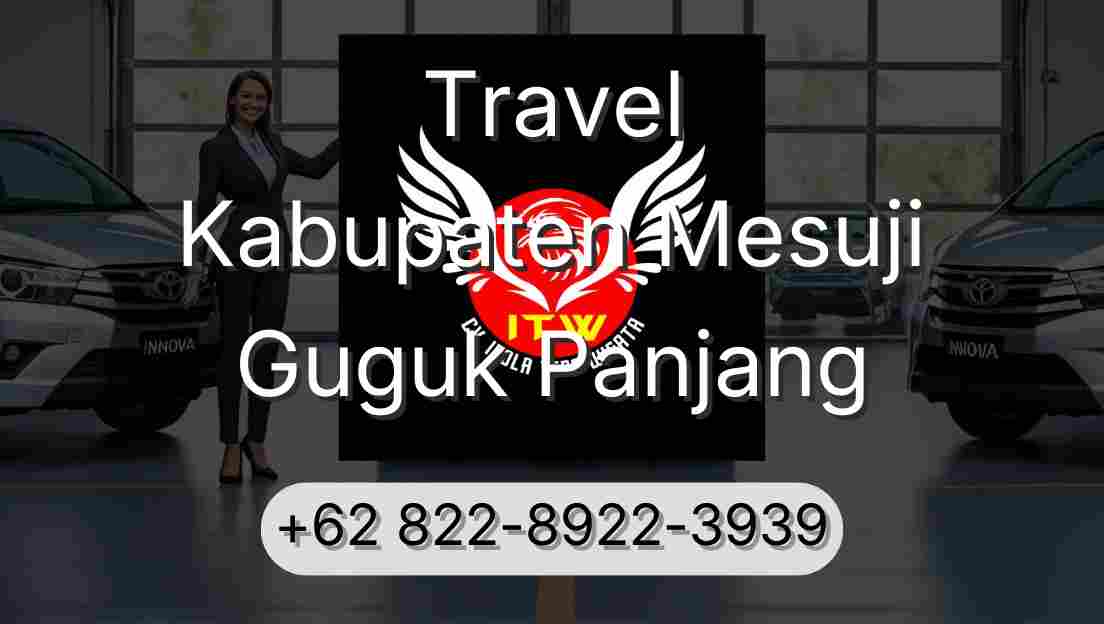 Travel Kabupaten Mesuji Guguk Panjang