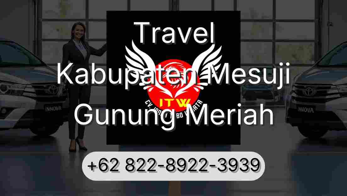 Travel Kabupaten Mesuji Gunung Meriah