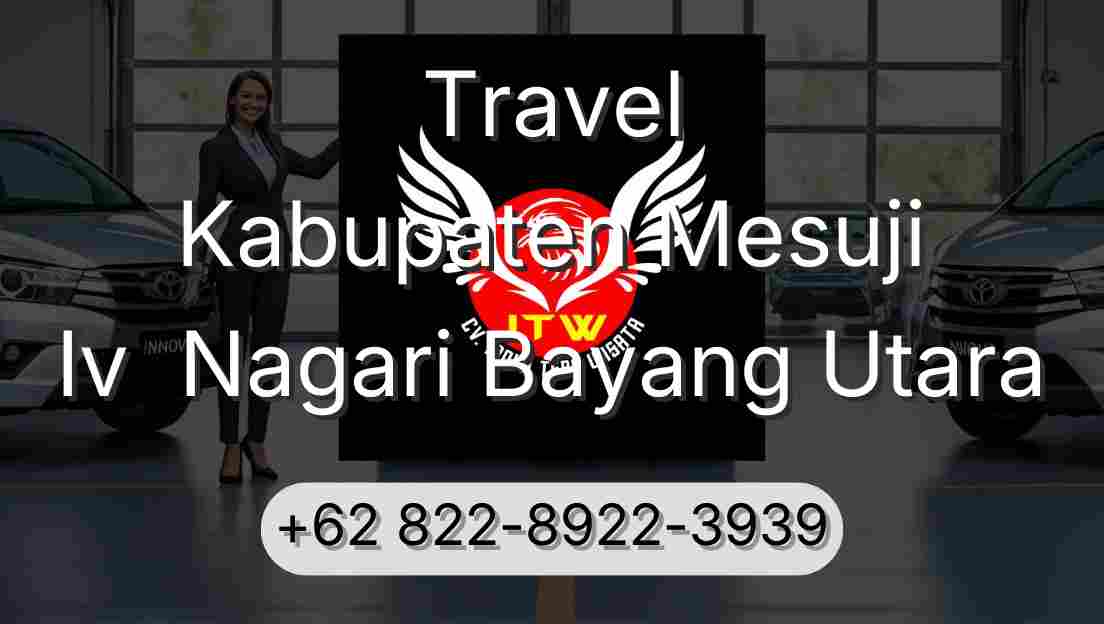 Travel Kabupaten Mesuji Iv  Nagari Bayang Utara