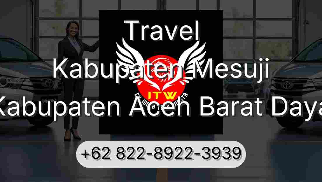 Travel Kabupaten Mesuji Kabupaten Aceh Barat Daya