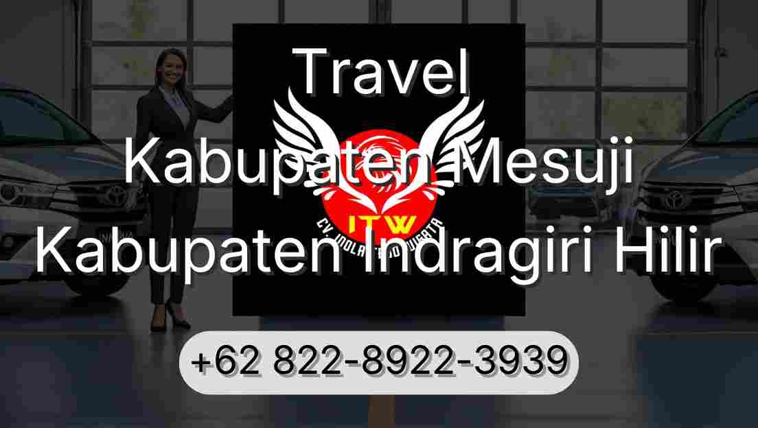 Travel Kabupaten Mesuji Kabupaten Indragiri Hilir
