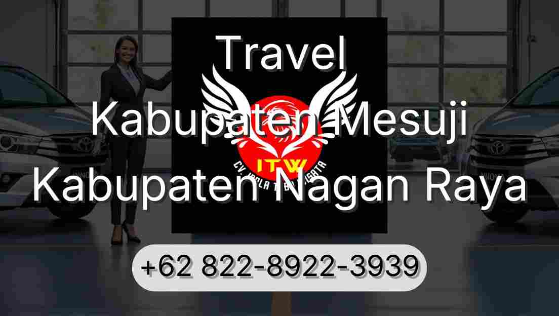 Travel Kabupaten Mesuji Kabupaten Nagan Raya