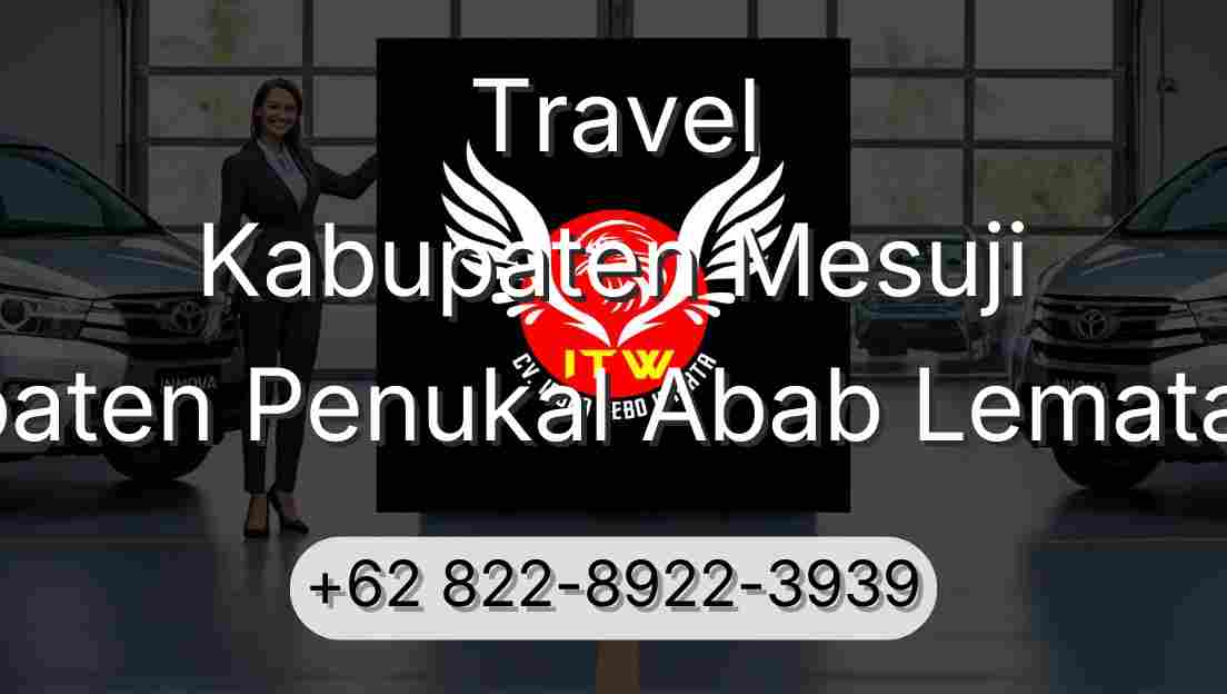 Travel Kabupaten Mesuji Kabupaten Penukal Abab Lematang Ilir